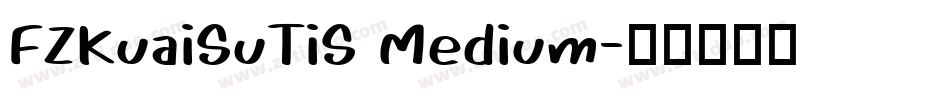 FZKuaiSuTiS Medium字体转换